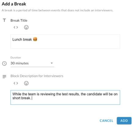 The Add a Break dialog with a break title, a 30 minutes duration and a description for interviewers