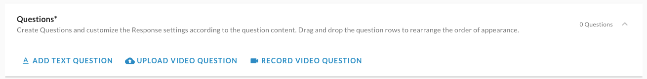 The Questions section with Add Text Question, Upload Video Question and Record Video Question links