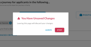 The You Have Unsaved Changes dialog with Leave and Stay buttons