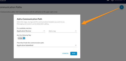 The Add a Communication Path dialog with stage and tag fields, and an orange arrow from the plus button