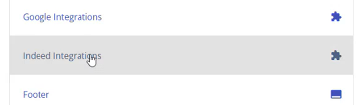A list of settings with Google Integrations, Indeed Integrations and Footer, with the pointer on Indeed Integrations