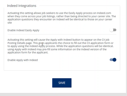 The Indeed Integrations settings with Enable Indeed Easily Apply off, Enable Apply with Indeed on, and a Save button