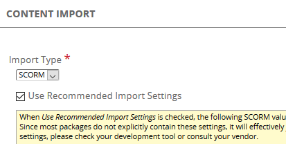 The Content Import page with Import Type set to SCORM and Use Recommended Import Settings checked
