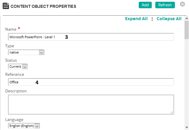 The Content Object Properties page with the Name and Reference fields numbered 3 and 4
