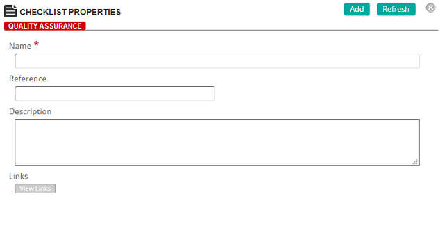 The Checklist Properties page with Name, Reference, Description and Links fields and Add and Refresh buttons