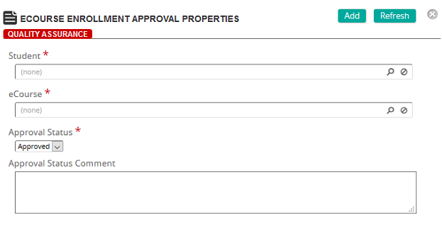 The eCourse Enrollment Approval Properties page with Student, eCourse, Approval Status and comment fields