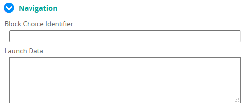 The Navigation section with Block Choice Identifier and Launch Data fields
