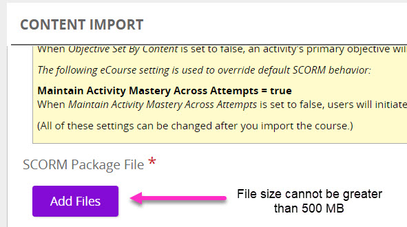 The Content Import page with an arrow pointing to the Add Files button and a note that files cannot exceed 500 MB