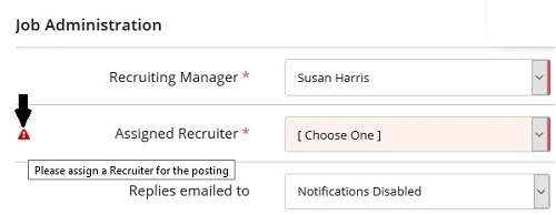 The Job Administration section with a red warning icon and tooltip beside the empty Assigned Recruiter field