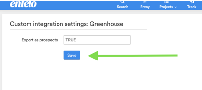 The Custom integration settings page for Greenhouse with Export as prospects set to TRUE and an arrow pointing to Save