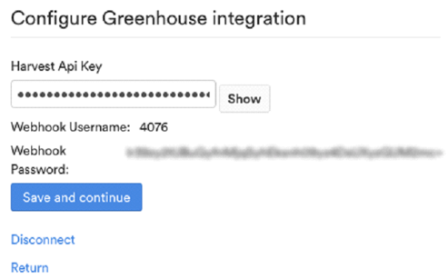 The Configure Greenhouse integration page with a hidden Harvest Api Key, webhook details and a Save and continue button