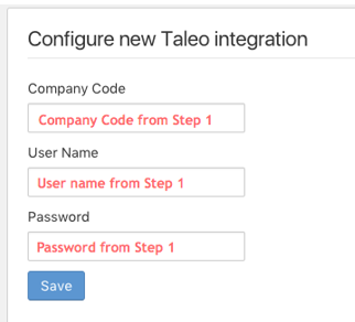 The Configure new Taleo integration form with Company Code, User Name and Password fields and a Save button