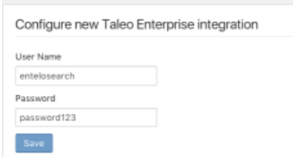 The Configure new Taleo Enterprise integration form with User Name and Password fields and a Save button