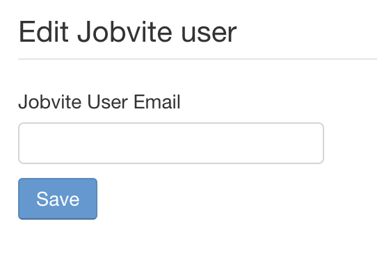 The Edit Jobvite user form with a Jobvite User Email field and a Save button