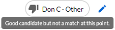 A thumbs-down review marked Other, with a tooltip reading 'Good candidate but not a match at this point'