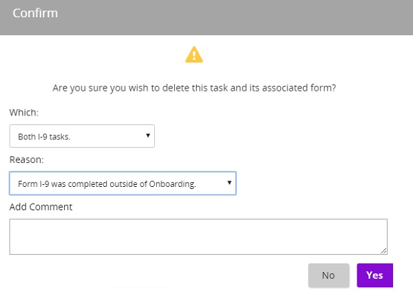 The Confirm dialog for deleting an I-9 task, with Which and Reason lists, a comment box, and No and Yes buttons